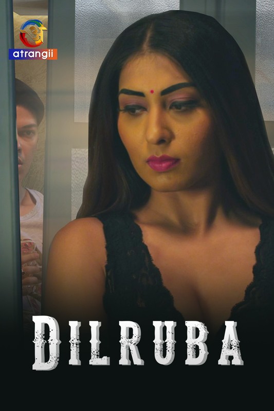 Dilruba (2023) 720p HDRip Atrangii Hindi Short Film [270MB]