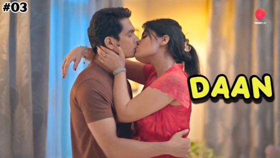 Daan 2023 Primeplay S01 Epi 3-4 Hindi Web Series 720p HDRip 370MB Download