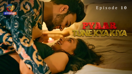 Pyaar Tune Kya Kiya 2023 Atrangii S01 Part 2 Hindi Web Series 1080p HDRip 2.7GB Download