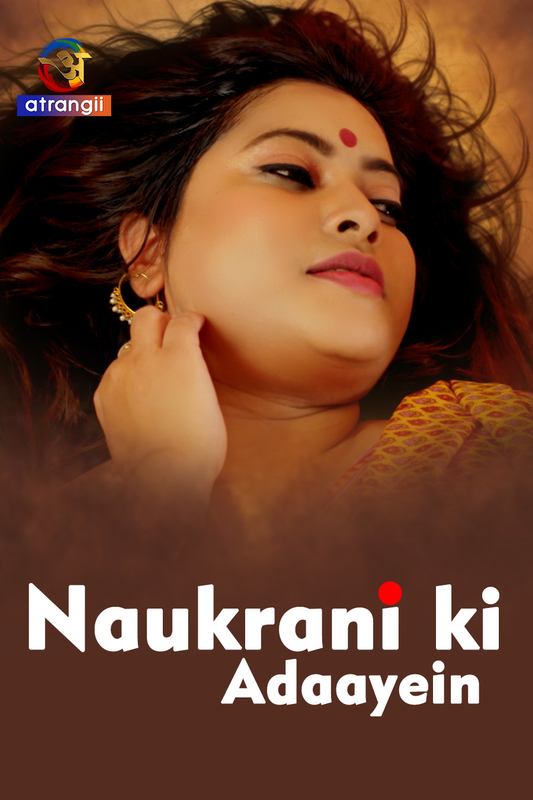Naukrani Ki Adaayein 2023 Atrangii Hindi Short Film 1080p HDRip 400MB Download