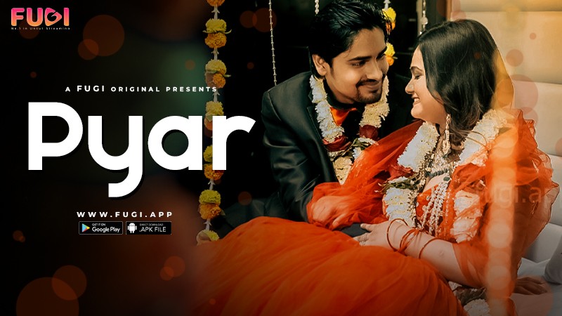Pyar (2023) 1080p HDRip Fugi Hindi Short Film [600MB]