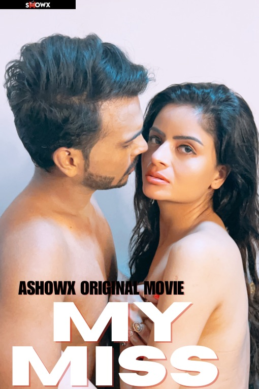 My Miss 2023 Showx Hindi Short Film 720p HDRip 350MB Download
