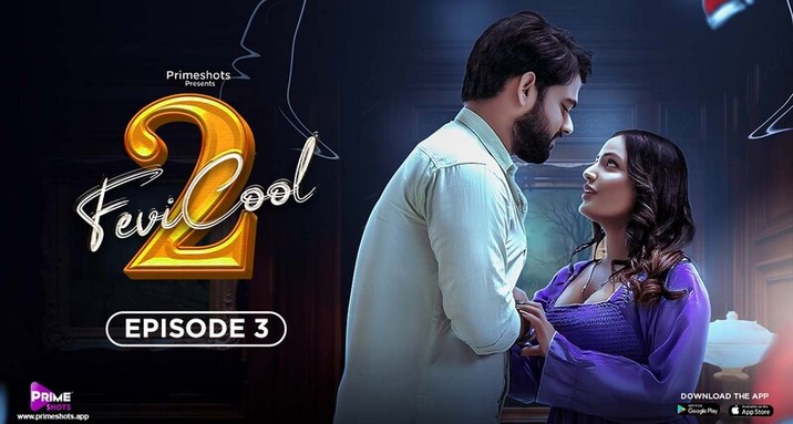 Fevicool 2 2023 Primeshots S02 Ep03 Hindi Web Series 720p HDRip Download