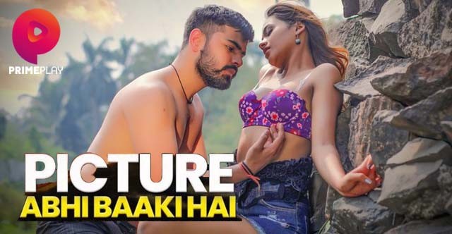 Picture Abhi Baaki Hai 2023 Primeplay S01 Epi 3-5 Hindi Web Series 720p HDRip Download