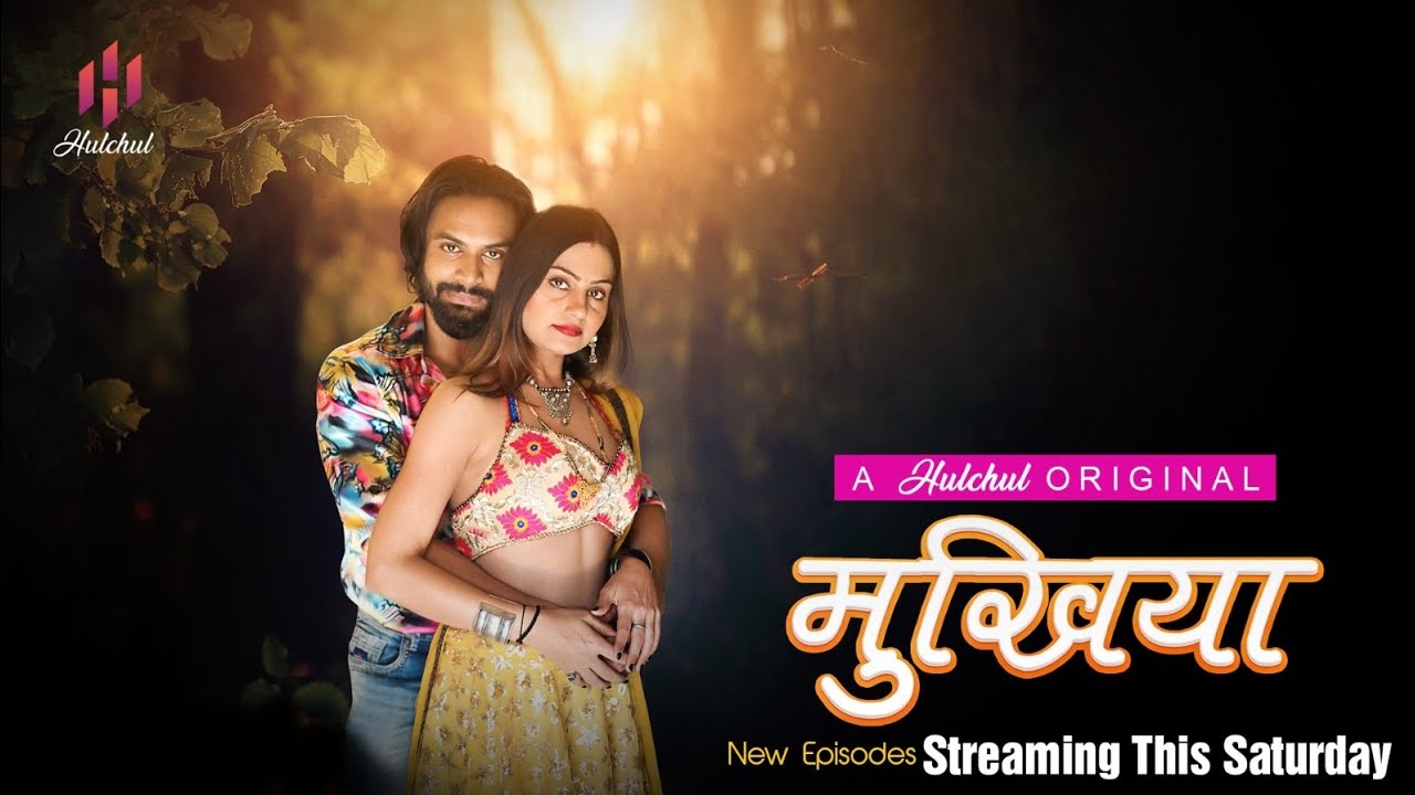 Mukhiyaa 2023 Hulchul S01 Epi 5-7 Hindi Web Series 720p HDRip Download