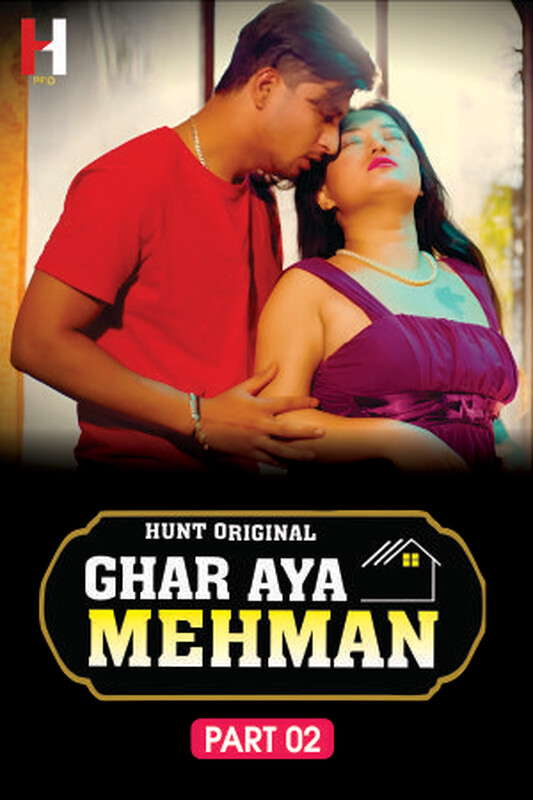 Ghar Aya Mehman (2023) S01 480p HDRip HuntCinema Hindi Web Series [300MB]