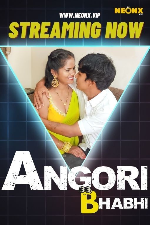 Angori Bhabhi (2023) 1080p HDRip NeonX Hindi Short Film [1.1GB]