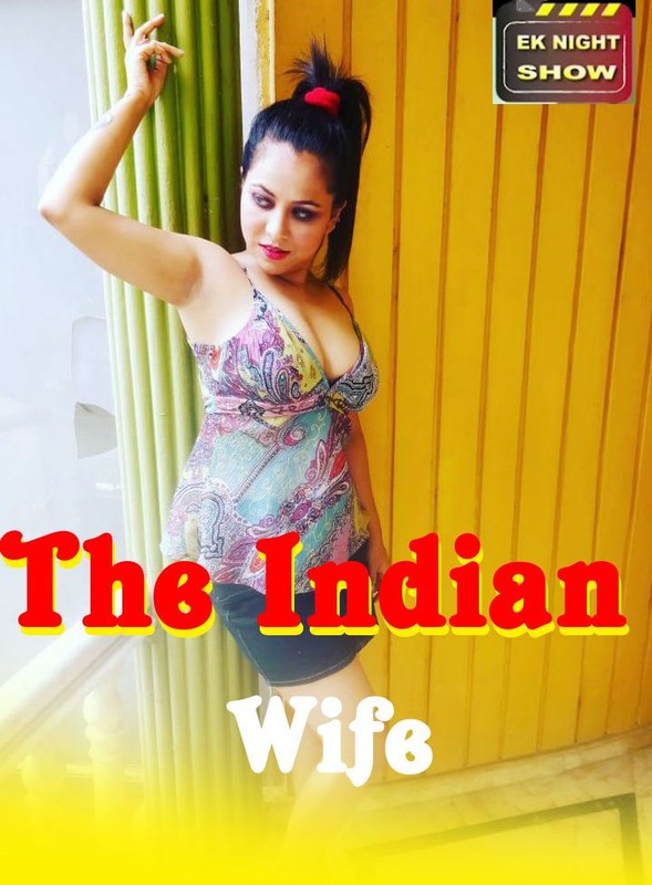 The Indian Wife 2020 S01E01 EkNightShow Hindi Web Series 720p HDRip 350MB Download