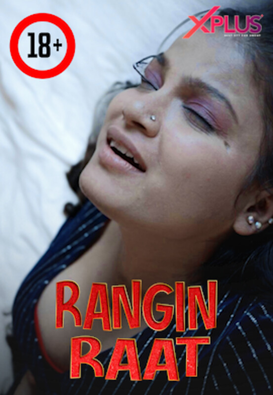 Rangi Raat 2023 XPlus Hindi Short Film 720p HDRip 280MB Download