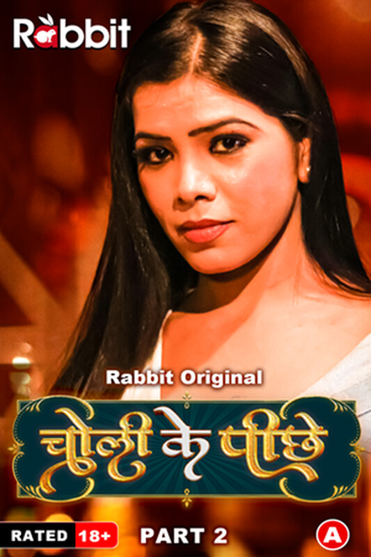 Choli Ke Piche Part 02 2023 RabbitMovies S01 Hindi Web Series 720p HDRip 350MB Download
