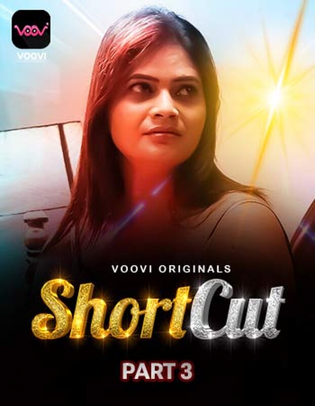 Shortcut 2023 Voovi S01 Part 3 Hindi Web Series 1080p HDRip 750MB Download