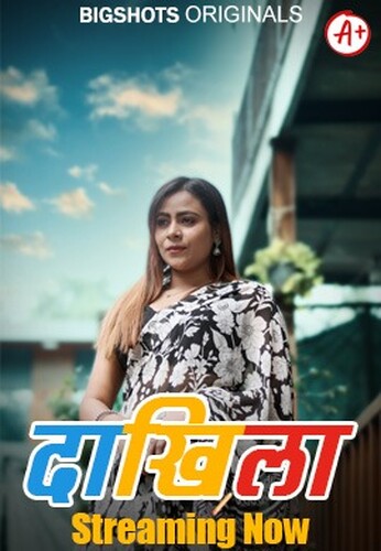 Daakhila (2023) S01E01 1080p HDRip Bigshots Hindi Web Series [550MB]