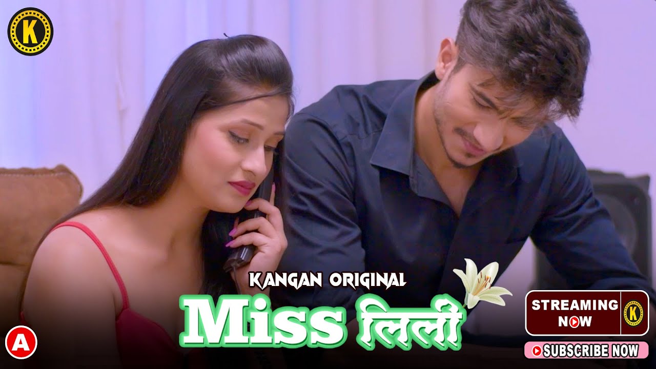 Miss Lilly 2023 Kangan Hindi Short Film 720p HDRip 300MB Download