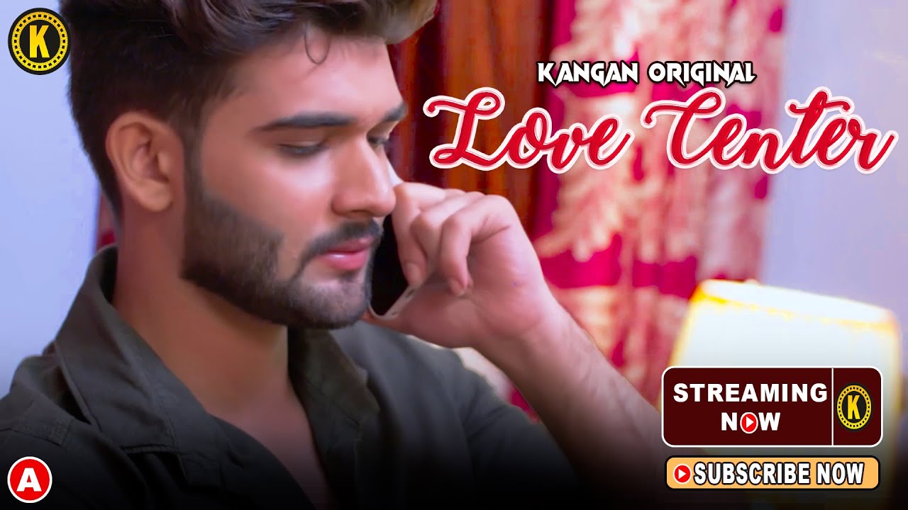 Love Center 2023 Kangan Hindi Short Film 720p HDRip 300MB Download