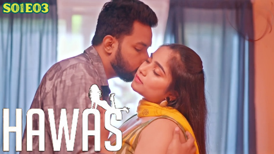 Hawas 2023 Hunters S01 Ep01-Ep03 Hindi Web Series 480p HDRip Download