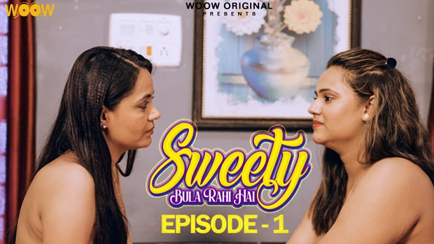 Sweety Bula Rahi Hai 2023 S01E01 WooW Hindi Web Series 720p HDRip 450MB Download