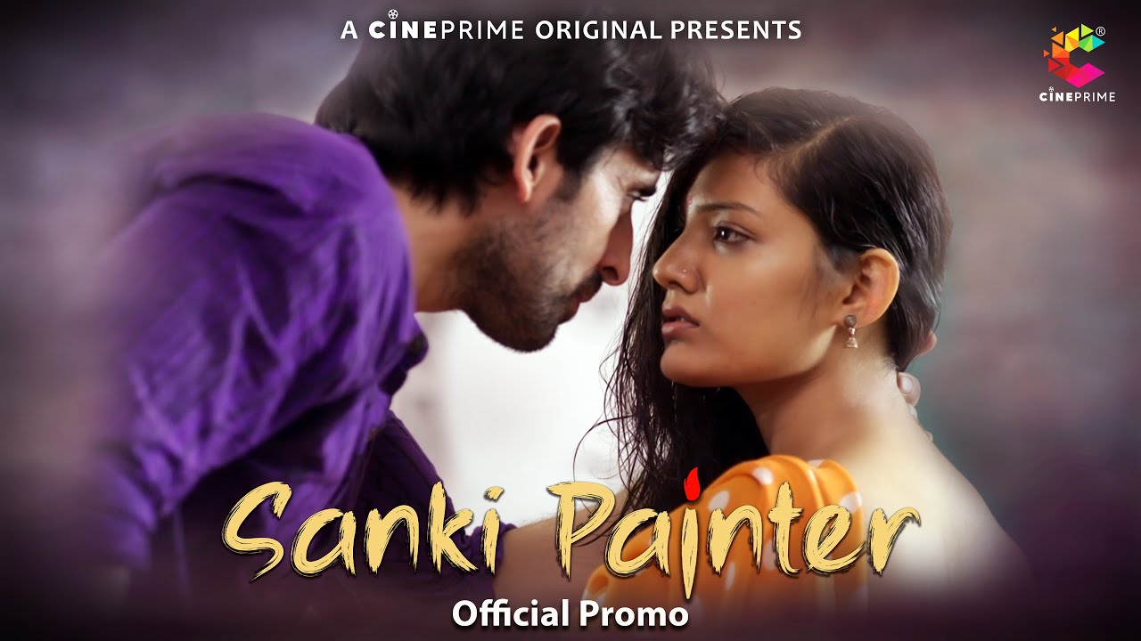 Sanki Painter 2023 S01E01 CinePrime Hindi Web Series 720p HDRip 300MB Download