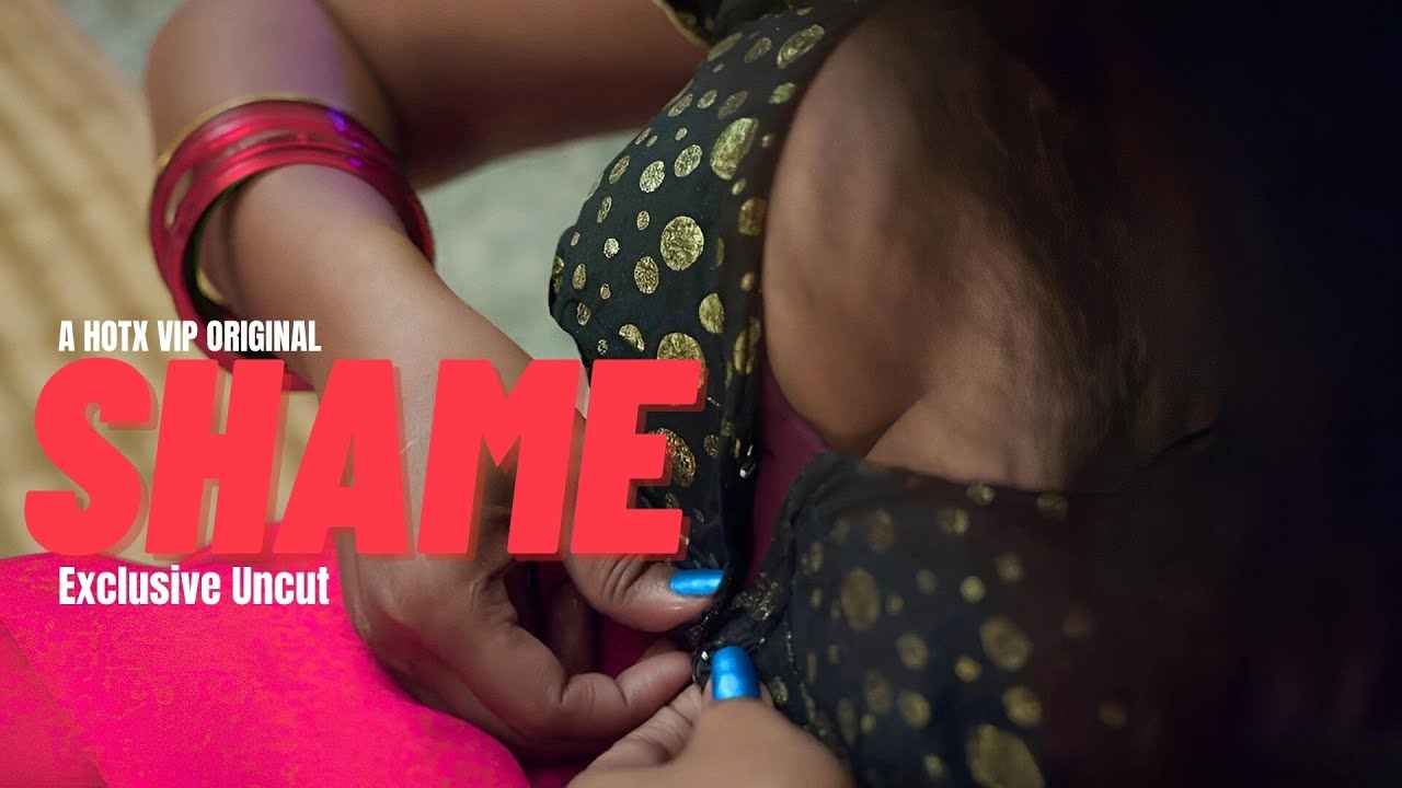 Shame 2023 HotX Hindi Short Film 720p HDRip 500MB Download