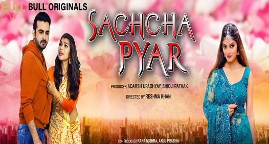 Sachcha Pyar 2024 BullApp Hindi Short Film 720p HDRip Download