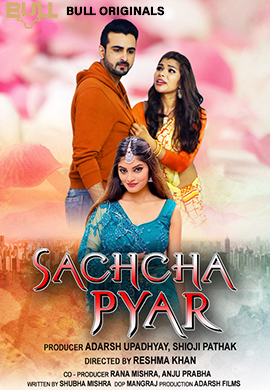Sachcha Pyar 2024 BullApp Hindi Short Film 720p HDRip 240MB Download