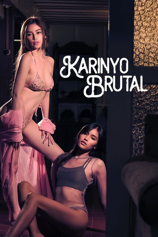 18+ Karinyo Brutal 2024 Tagalog 1080p 720p 480p VMAX HDRip ESub Download