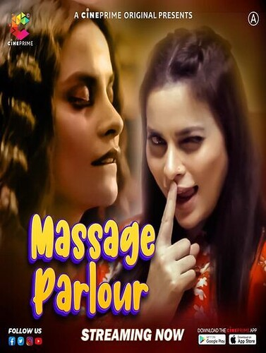 Massage Parlour 2024 Cineprime Hindi Short Film 720p HDRip 200MB Download