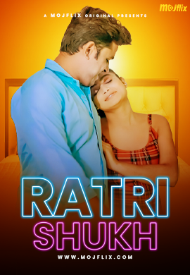 Ratri Shukh (2024) 720p HDRip Mojflix Hindi Short Film [250MB]