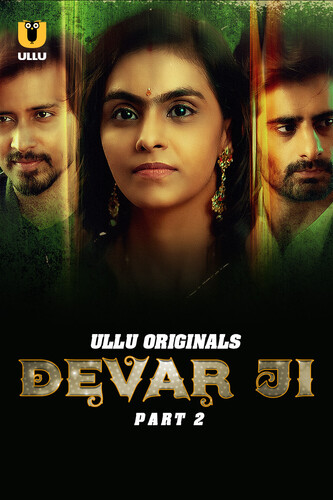 18+ Devar Ji Part 2 2024 S01 Hindi Ullu Web Series 1080p | 720p | 480p HDRip Download