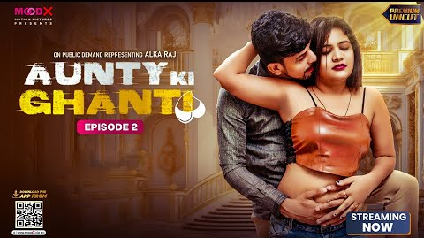 Aunty ki Ghanti 2024 Moodx S01E02 Hindi Web Series 720p HDRip