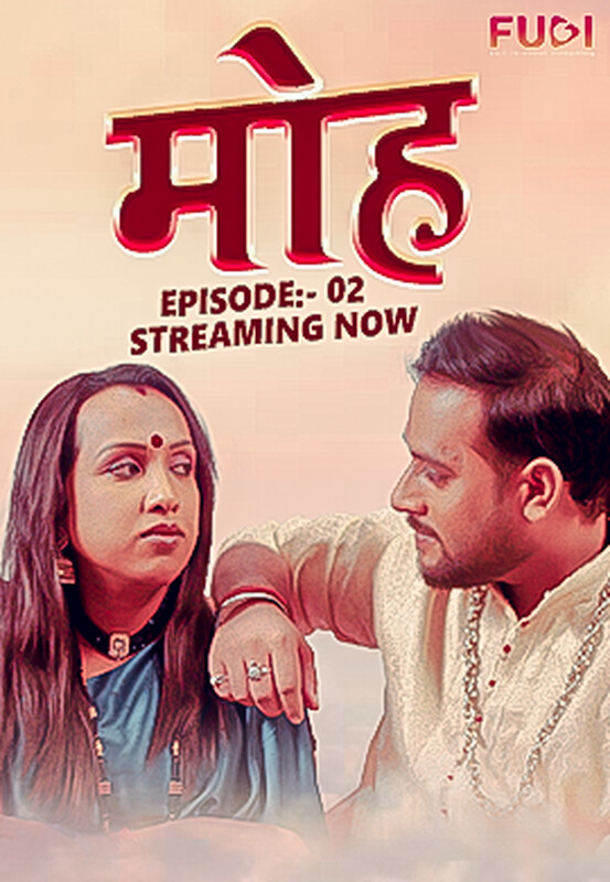 Mooh (2024) Fugi Hindi S01 EP02 Hot Web Series Uncensored