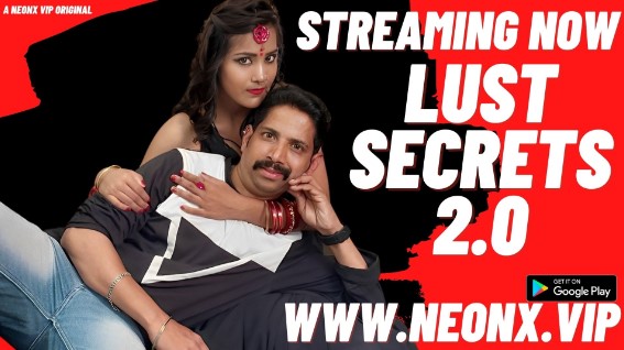 Lust Secrets 2.0 2023 NeonX Hindi Short Film Watch