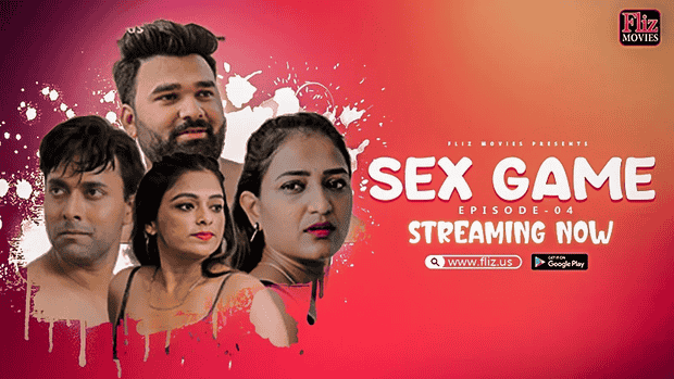 Sex Game 2023 S01 – E04 –  Hindi Fliz Web Series Watch