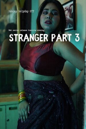 Stranger Part 3 2023 Hindi Sunday Holyday Short Film Watch