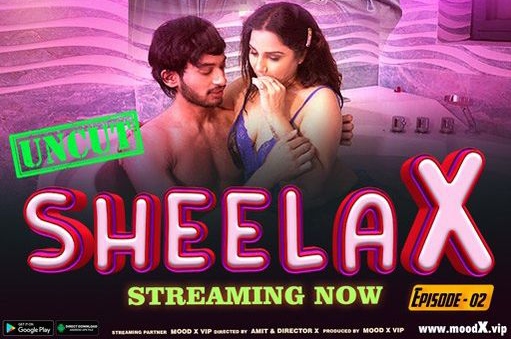 Sheela X 2023 S01 – E02 – Hindi MoodX Web Series Watch