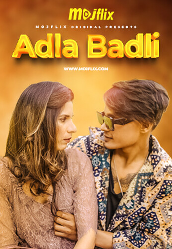 Adla Badli 2024 Mojflix S02 Ep01 Hindi Web Series 1080p | 720p HDRip Download