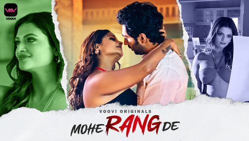 Mohe Range De 2024 Voovi S01 Part 1 Hindi Web Series Watch