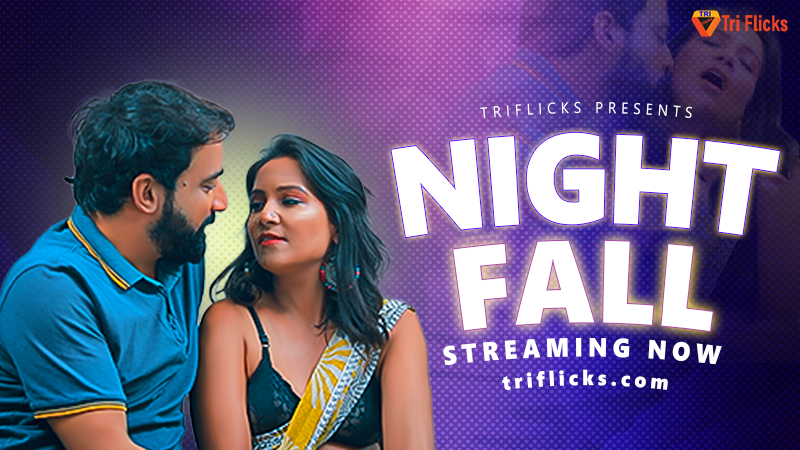 Night Fall 2023 Hindi Triflicks Short Film Watch