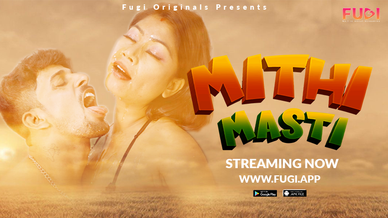 Mithi Masti 2023 Hindi Fugi Short Film Watch