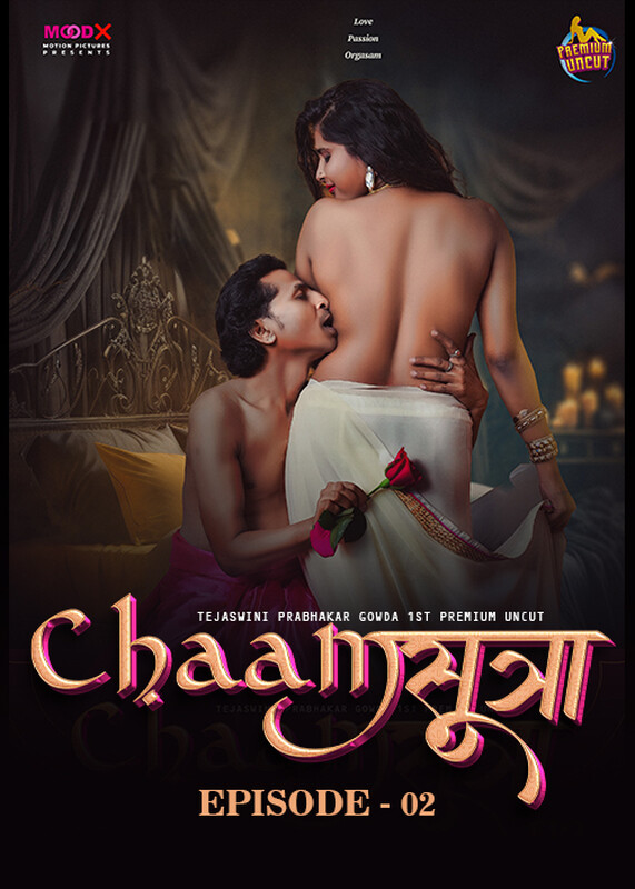 Chaamsutra 2024 Moodx S01E02 Hindi Web Series 1080p | 720p HDRip Download