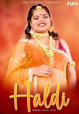 Haldi (2024) S01E01 480p HDRip Fugi Hindi Web Series [200MB]