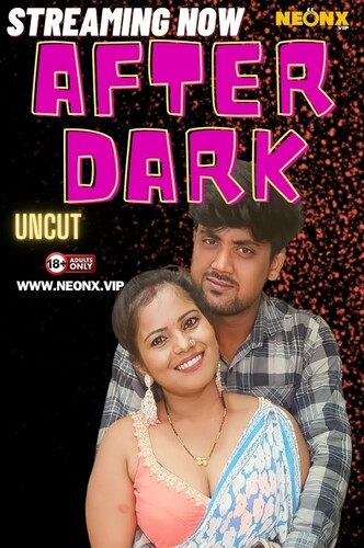 After Dark (2024) 720p HDRip NeonX Hindi Short Film [470MB]