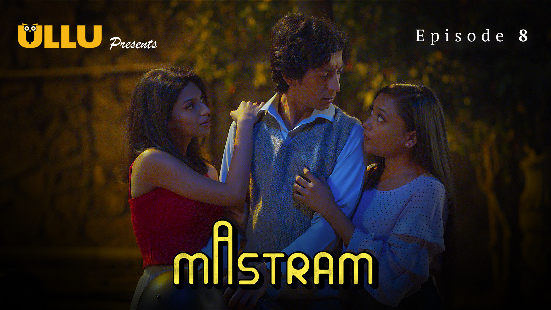 Mastram 2024 Ullu S01 – Ep 08 Hindi Web Series Watch