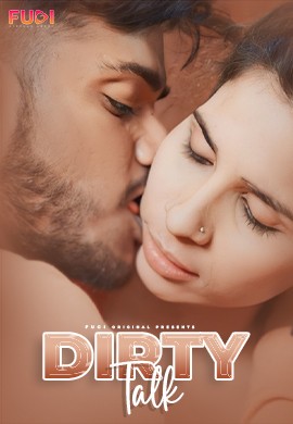 Dirty Talk 2024 Fugi S01E01 Hindi Web Series 1080p | 720p HDRip Download