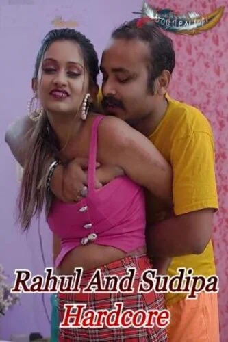 Rahul and Sudipa Hardcore 2023 Hindi GoddesMahi Short Film Watch