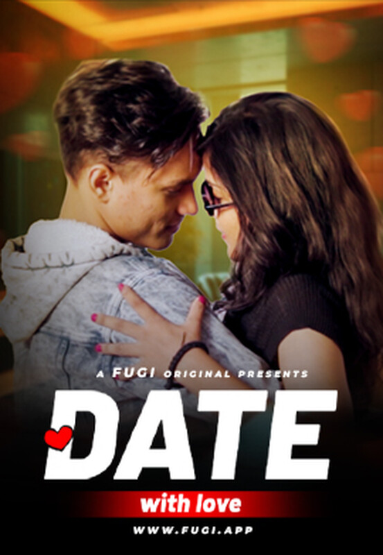 Date With Love 2024 Fugi S01E01 Hindi Web Series 720p HDRip 250MB Download