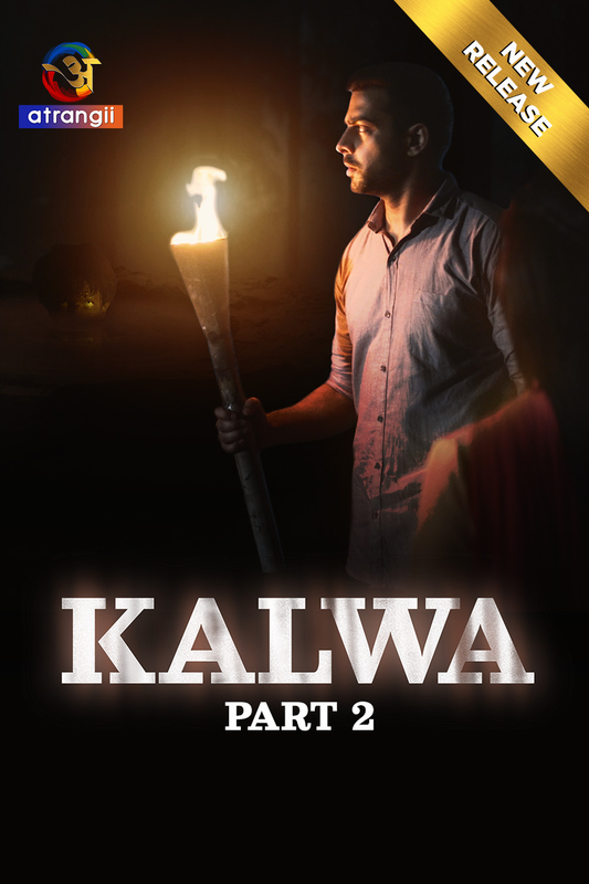 Kalwa 2024 Atrangii S01 Part 2 Hindi Web Series 720p HDRip 600MB Download