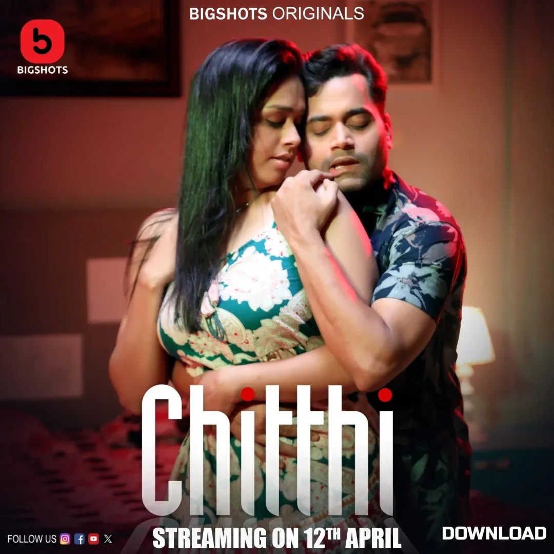 Chitthi 2024 Bigshots S01 Epi 1-3 Hindi Web Series 300MB HDRip 480p Download