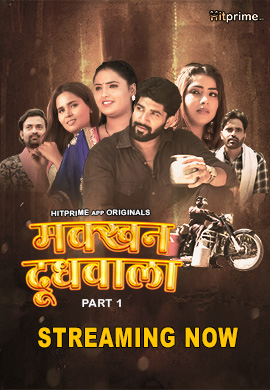Makkhan Doodhwala 2024 Hitprime S01 Epi 1-3 Hindi Web Series 1080p | 720p | 480p HDRip Download