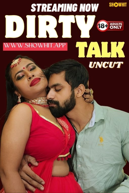 Dirty Talk 2024 Showhit Hindi Short Film 720p HDRip Download