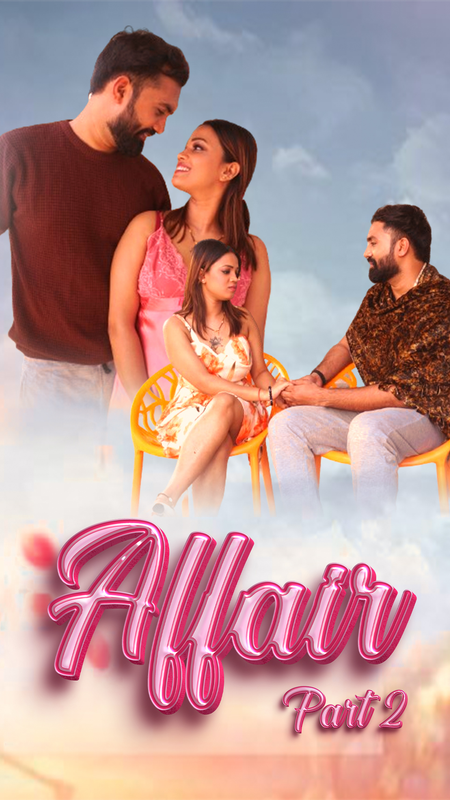 Affair 2024 WowEntertainment S01 Epi 3-4 Hindi Web Series 1080p | 720p HDRip Download